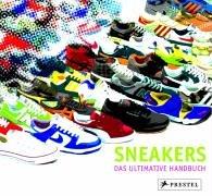 Sneakers: Das ultimative Handbuch