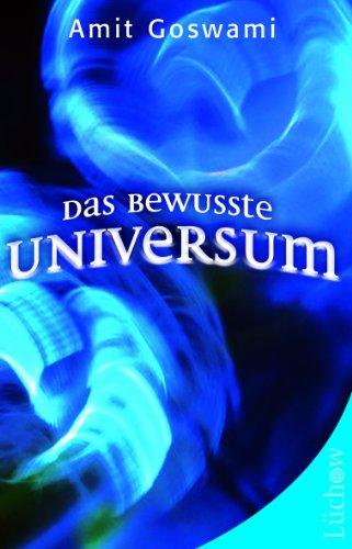 Das bewusste Universum