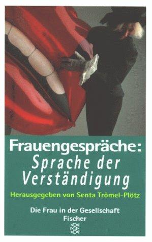 Frauengespräche: Sprache der Verständigung.