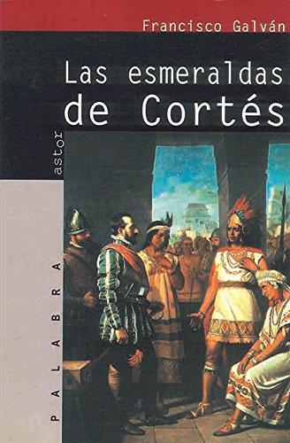 Las esmeraldas de Cortés (Astor)