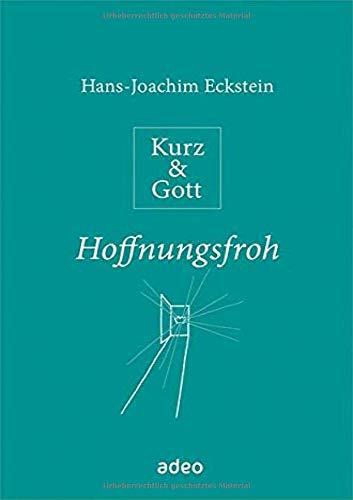 Kurz & Gott - Hoffnungsfroh