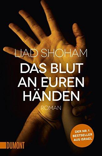 Das Blut an euren Händen: Roman (Taschenbücher)