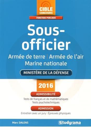 Sous-officier armée de terre, armée de l'air, Marine nationale, ministère de la Défense 2016 : admissibilité, admission