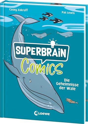 Superbrain-Comics - Die Geheimnisse der Wale: Tauche ab in die unbekannte Welt der größten Säugetiere - Die coolsten Sachbücher der Welt