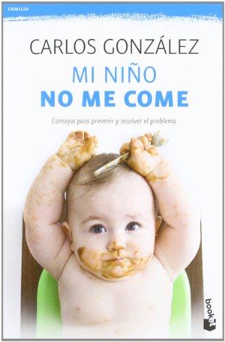 Mi niño no me come (Prácticos, Band 2)