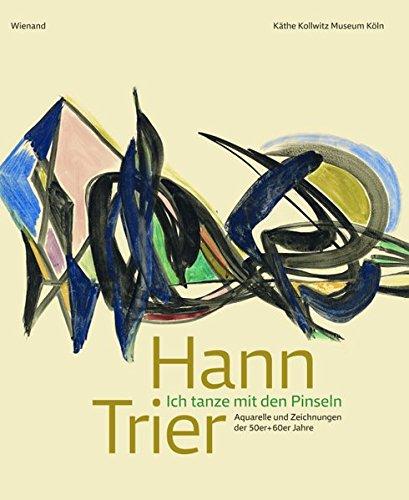 Hann Trier - "Ich tanze mit den Pinseln": Aquarelle und Zeichnungen der 50er- und 60er-Jahre