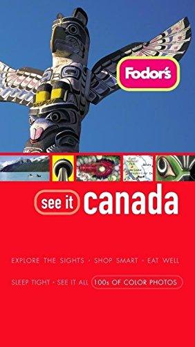 Fodor's See It Canada, 2nd Edition (Full-color Travel Guide, 2, Band 2)