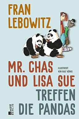 Mr. Chas und Lisa Sue treffen die Pandas: Illustriert von Ralf König