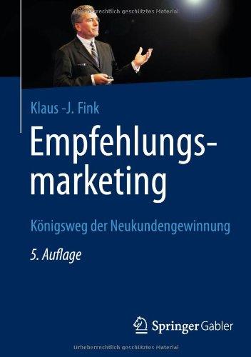 Empfehlungsmarketing: Königsweg der Neukundengewinnung