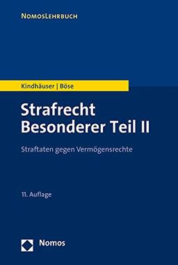 Strafrecht Besonderer Teil II: Straftaten gegen Vermögensrechte