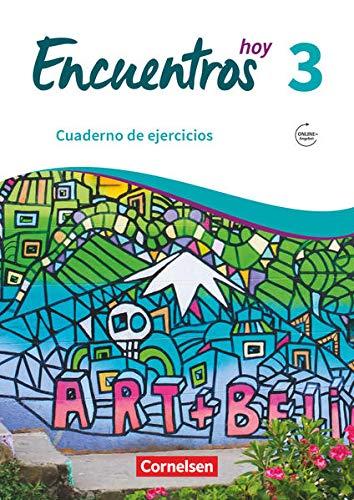 Encuentros - Método de Español - 3. Fremdsprache - Hoy - Band 3: Cuaderno de ejercicios - Mit Audios online