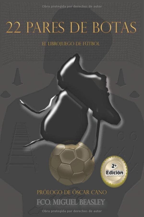 22 PARES DE BOTAS: El librojuego de Fútbol