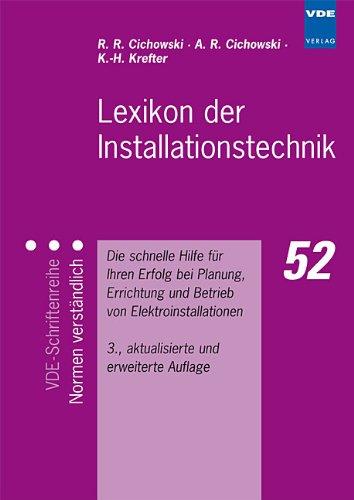 Lexikon der Installationstechnik: Die schnelle Hilfe für Ihren Erfolg bei Planung, Errichtung und Betrieb von Elektroinstallationen