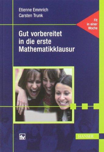 Gut vorbereitet in die erste Mathematikklausur