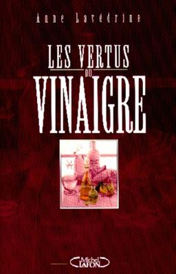 Les vertus du vinaigre