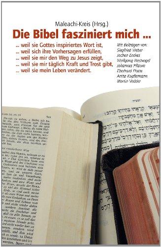 Die Bibel fasziniert mich