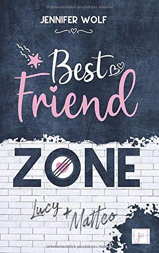 Best Friend Zone - Lucy und Matteo