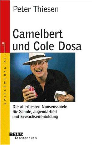 Camelbert und Cole Dosa