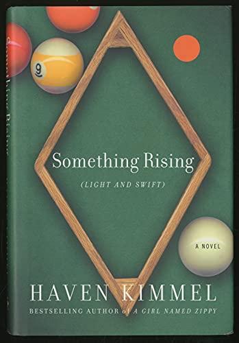 Something Rising: A Novel