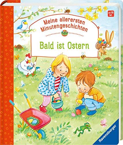 Bald ist Ostern (Meine allerersten Minutengeschichten)