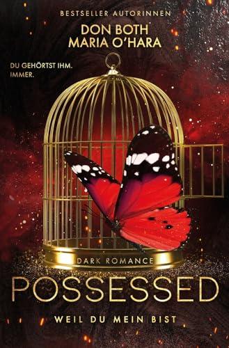 Possessed: Weil du mein bist (Obsessed)