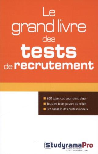 Le grand livre des tests de recrutement