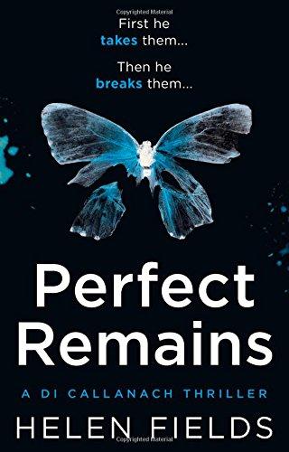 Perfect Remains (A DI Callanach Thriller)