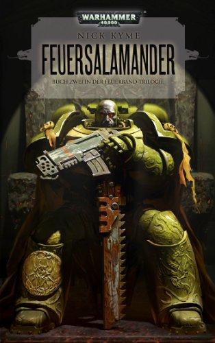 Warhammer 40.000 - Feuersalamander: Buch Zwei in der Feuerband-Trilogie