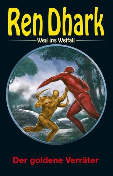 Ren Dhark – Weg ins Weltall 117: Der goldene Verräter