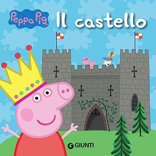 Peppa Pig: Il castello. Peppa