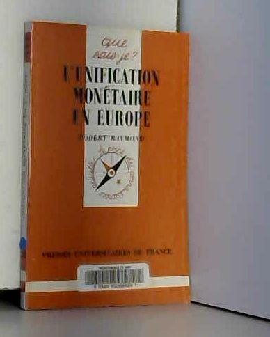 L'Unification monétaire en Europe