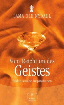 Vom Reichtum des Geistes: Buddhistische Inspirationen