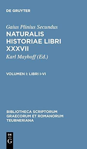 Libri I-VI (Bibliotheca scriptorum Graecorum et Romanorum Teubneriana)