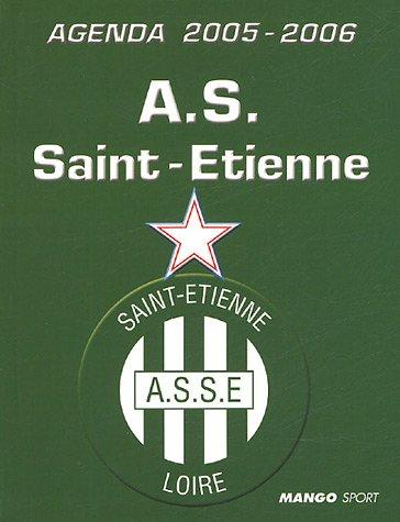 Agenda officiel AS Saint-Etienne : 2005-2006