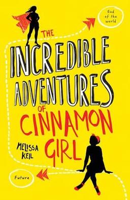 The Incredible Adventures of Cinnamon Girl