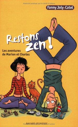 Les aventures de Marion et Charles. Vol. 2004. Restons zen !