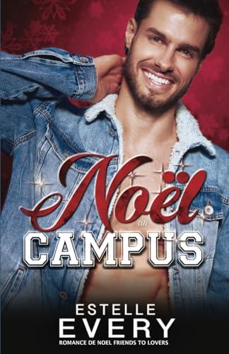 Noël au campus: romance de noël friends to lovers