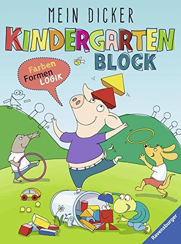 Mein dicker Kindergartenblock: Farben, Formen, Logik