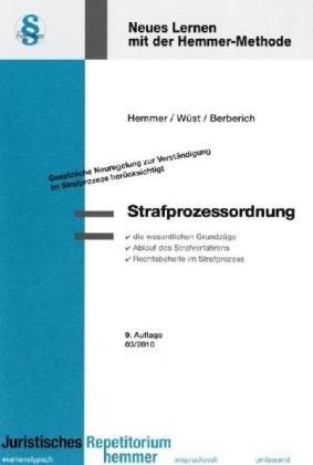 Strafprozessrecht: Die wesentlichen Grundzüge. Ablauf des Strafverfahrens. Rechtsbehelfe im Strafprozess