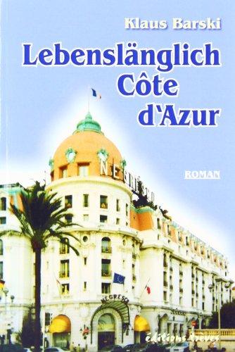 Lebenslänglich Côte d'Azur