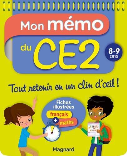 Mon mémo du CE2 : 8-9 ans : fiches illustrées français + maths