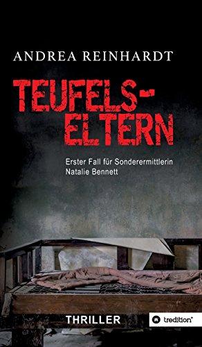 Teufelseltern: Erster Fall von Sonderermittlerin Natalie Bennett