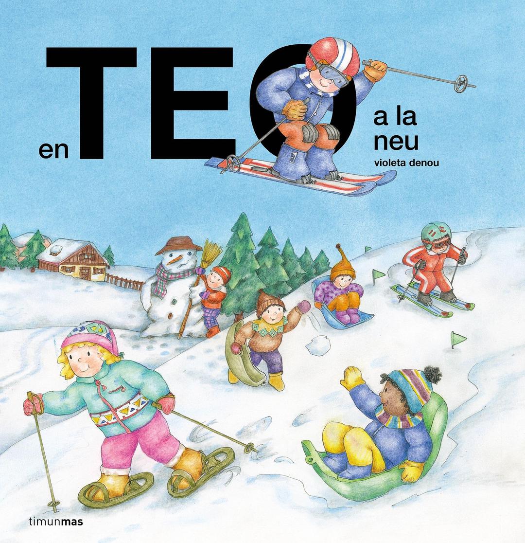 En Teo a la neu (En Teo descobreix món)