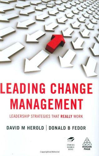 Leading Change Management: Leadership Strategies that Really Work