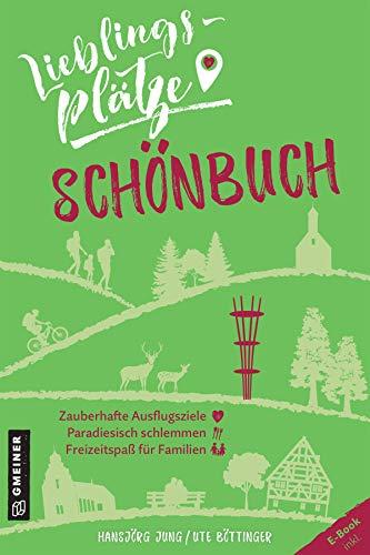 Lieblingsplätze Schönbuch (Lieblingsplätze im GMEINER-Verlag)