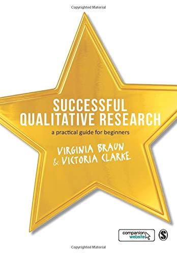 Successful Qualitative Research: A Practical Guide for Beginners