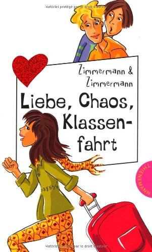 Liebe, Chaos, Klassenfahrt