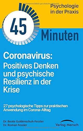 Coronavirus: Positives Denken und psychische Resilienz in der Krise