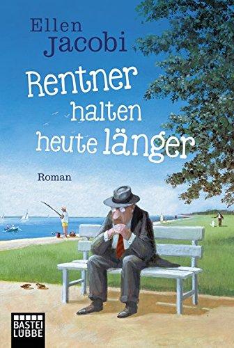 Rentner halten heute länger: Roman