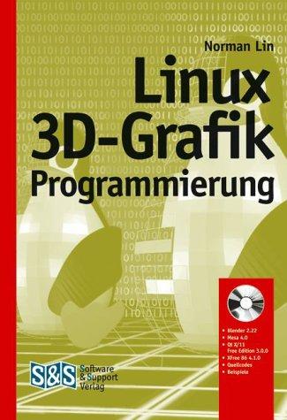 Linux 3D-Grafikprogrammierung, m. CD-ROM